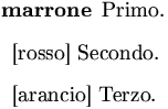 elenco descrittivo senza la voce indicativa, con parentesi quadre