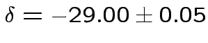$delta=-29.00 pm 0.05$