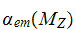 $\alpha_{em}(M_{Z})$